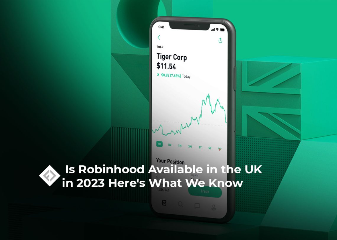 Is Robinhood Available in the UK in 2023? Here’s What We Know FinCurrency
