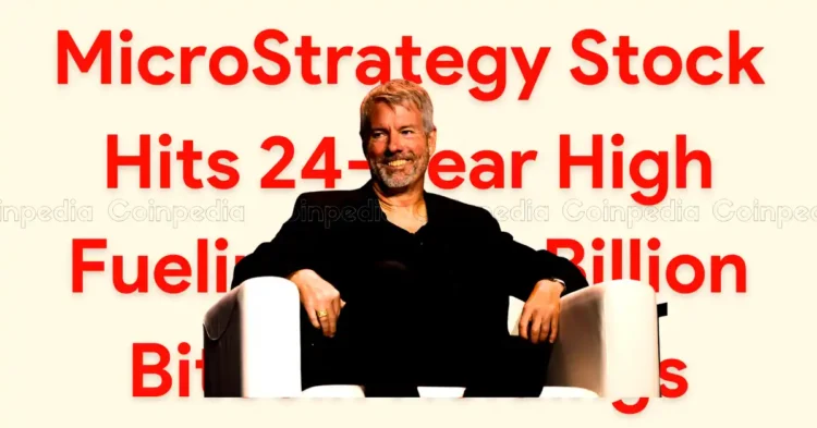 MicroStrategy Stock Hits 24-Year High Fueling $24.2 Billion Bitcoin Holdings